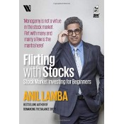 Westland's Flirting with Stocks - Stock Market Investing for Beginners by Anil Lamba